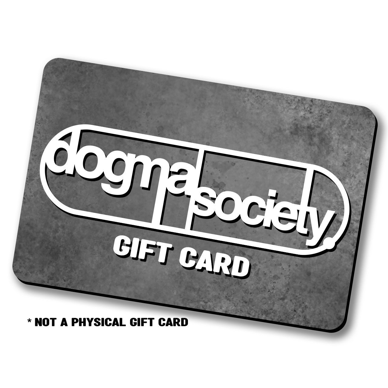 Dogma Society Gift Card